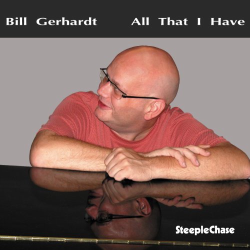 Bill Gerhardt album cover: man with glasses leaning on a piano.