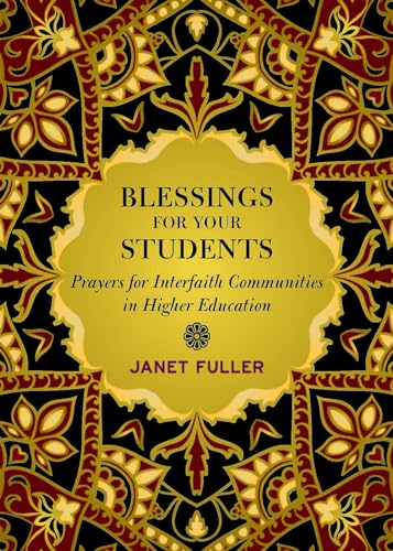 Blessings for Students : Interfaith Prayers for Higher Education