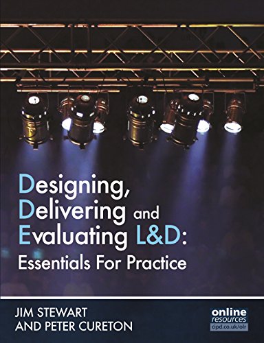 Designing, Delivering and Evaluating L&D : Essentials for Practice