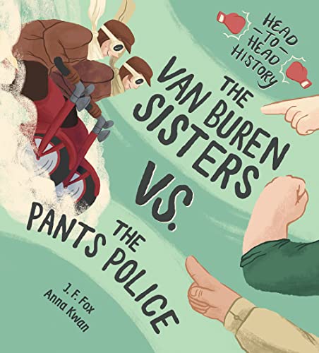 Van Buren Sisters vs. the Pants Police, The (Head-To-Head History)