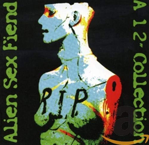 CD cover for Alien Sex Fiend’s “RIP” featuring distorted figure art.