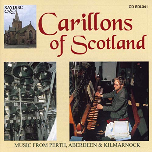 CD cover for “Carillons of Scotland” featuring church and carillon images.