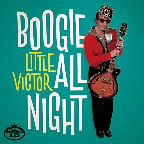 Album cover for "Little Victor - Boogie All Night" featuring a musician with a guitar.