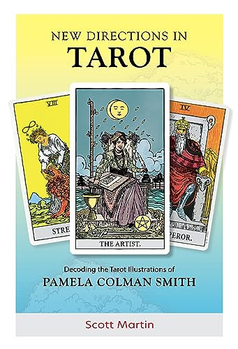 New Directions in Tarot : Decoding the Tarot Illustrations of Pamela Colman Smith