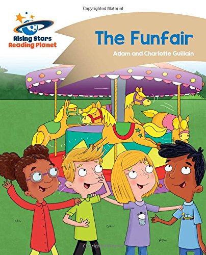 Reading Planet - The Funfair - Gold: Comet Street Kids (Rising Stars Reading Planet)