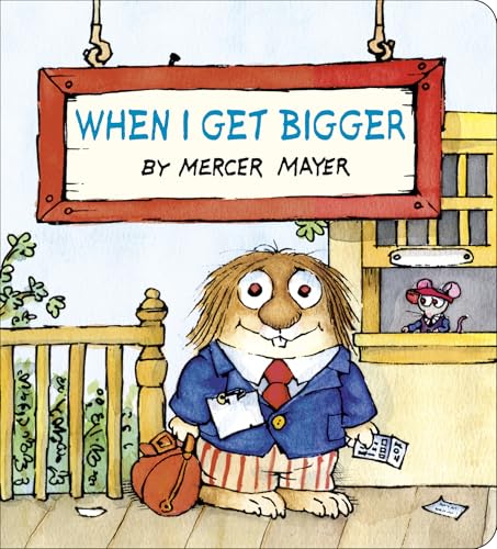 When I Get Bigger (Little Critter)