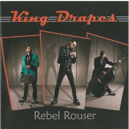CD cover for King Drapes’ “Rebel Rouser” featuring three musicians.