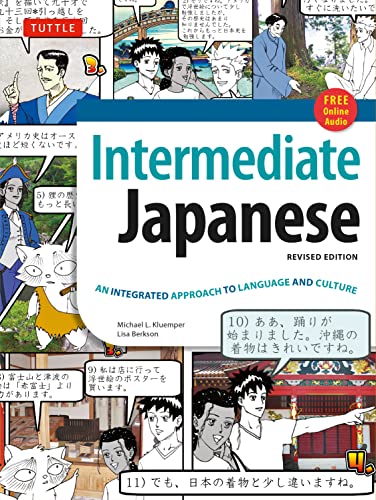Intermediate Japanese Textbook: An Integrated Approach to Language and Culture: Learn Conversational Japanese, Grammar, Kanji & Kana: Online Audio Included