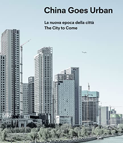 China Goes Urban (Multi-lingual edition)