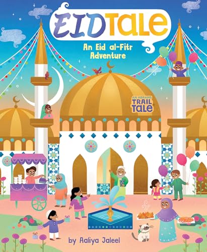 EidTale (An Abrams Trail Tale) : An Eid al-Fitr Adventure