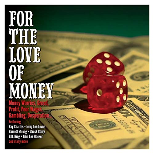 CD cover: red dice on money, text reads "For The Love Of Money".