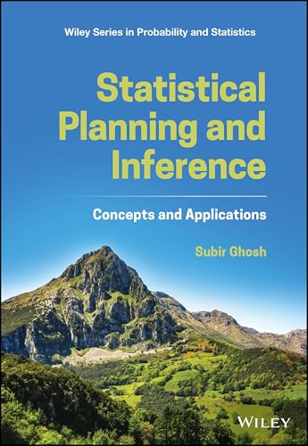 Statistical Planning and Inference : Concepts and Applications