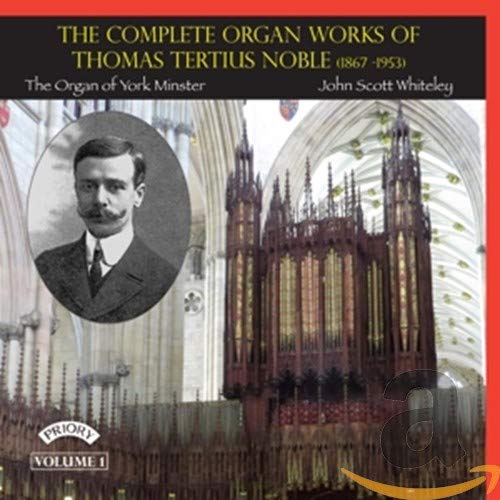 CD cover featuring portrait of Thomas Tertius Noble and York Minster organ.