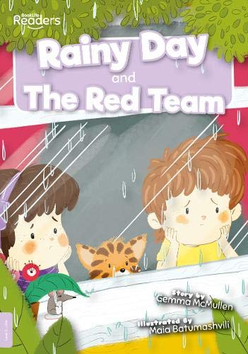 Rainy Day and The Red Team (BookLife Readers)