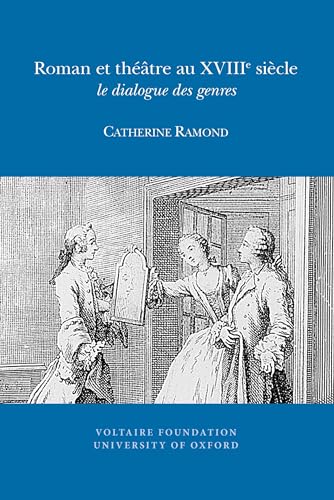 Roman et theatre au XVIII siecle : le dialogue des genres : 2012:04