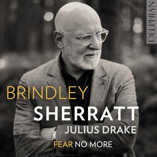CD cover featuring portrait of Brindley Sherratt, performing Julius Drake’s “Fear No More.”