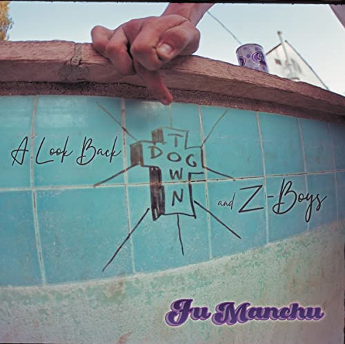 Vinyl album cover for “Fu Manchu - A Look Back: dogtown & Z Boys.”