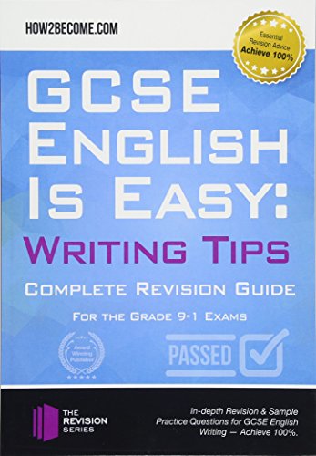 GCSE English is Easy: Writing Tips: For the grade 9-1 Exams (Revision Series)