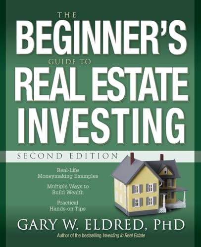 The Beginners Guide to Real Estate Investing
