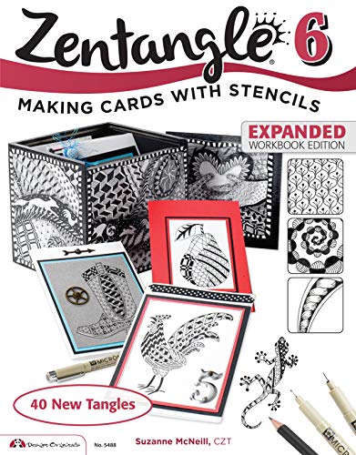 Zentangle 6, Expanded Workbook Edition : Making Cards with Stencils