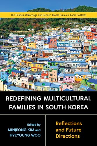 Redefining Multicultural Families in South Korea: Reflections and Future Directions