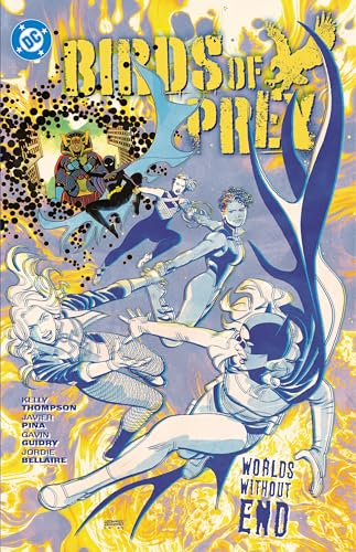 Birds of Prey Vol. 2 : Birds of Prey Vol. 2 Worlds Without End