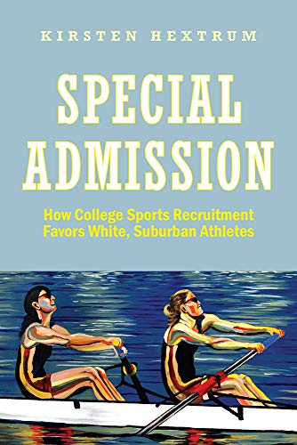 Special Admission: How College Sports Recruitment Favors White