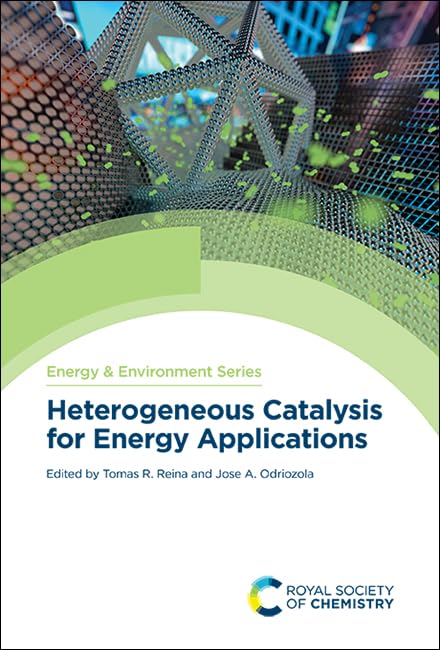 Heterogeneous Catalysis for Energy Applications : Volume 27