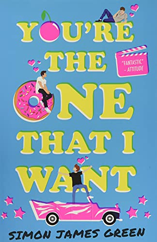 You're the One That I Want (The funniest YA romance of 2021!)