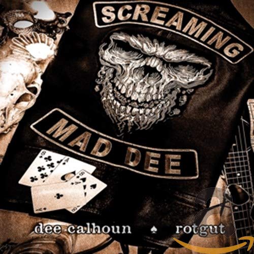 CD cover for Calhoun Deeās āRotgutā featuring a skull and biker patch.