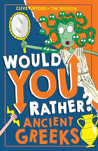Would You Rather? Ancient Greeks : Book 6