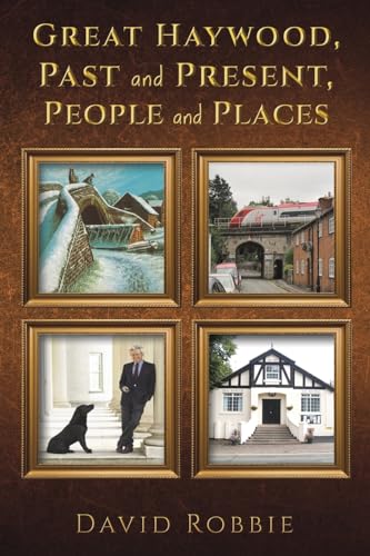 Great Haywood, Past and Present, People and Places