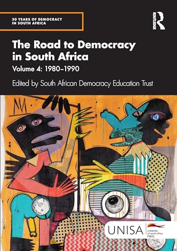 The Road to Democracy in South Africa : Volume 4, 1980–1990