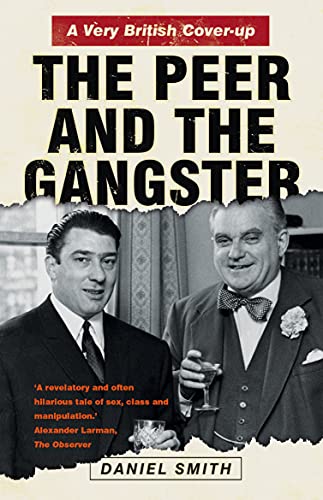 The Peer and the Gangster: A Very British Cover-up