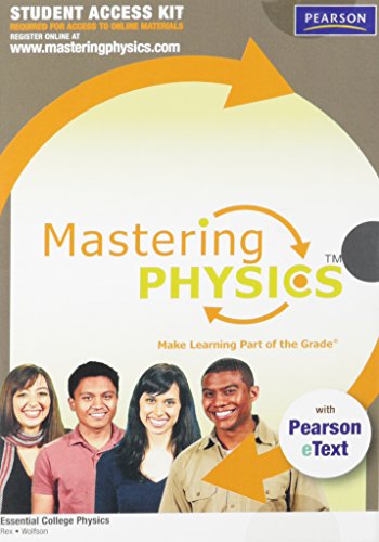 MasteringPhysics™ with Pearson eText Student Access Kit for Essential College Physics