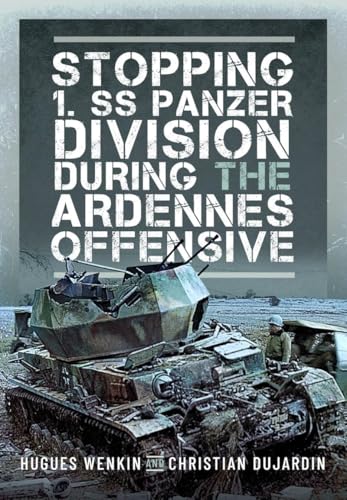 Stopping 1. SS Panzer Division during the Ardennes Offensive