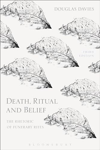 Death, Ritual and Belief : The Rhetoric of Funerary Rites