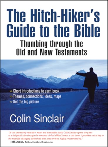 The Hitch-Hiker's Guide to the Bible : Thumbing through the Old and New Testaments