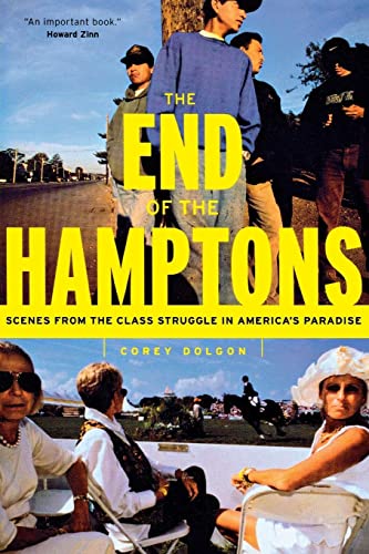 The End of the Hamptons: Scenes from the Class Struggle in Americas Paradise