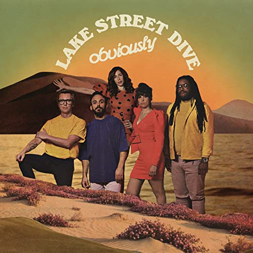 Lake Street Dive album cover featuring a band posed in a desert landscape.