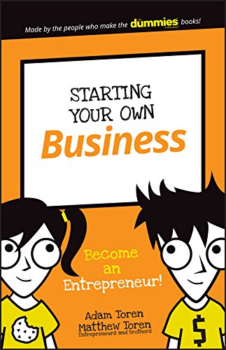 Starting Your Own Business: Become an Entrepreneur! (Dummies Junior)