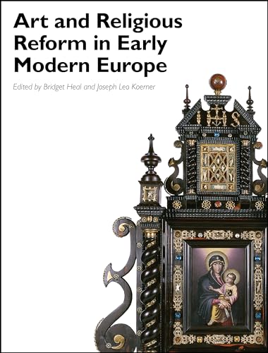 Art and Religious Reform in Early Modern Europe