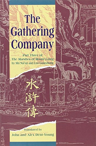 The Gathering Company: Part Three of the "Marshes of Mount Liang" by Shi Nai'an and Luo Guanzhong (The Marshes of Mount Liang): 03