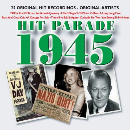 CD cover for “Hit Parade 1945” featuring vintage photos and headlines.