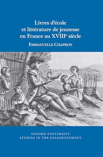 Livres d’ecole et litterature de jeunesse en France au XVIIIe siecle : 2021:02