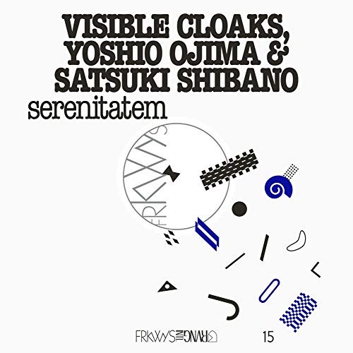Album cover for "Serenitatem" by Visible Cloaks, Ojima & Shibano, with abstract design.