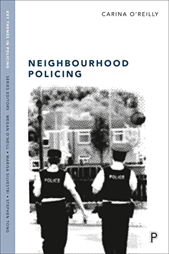 Neighbourhood Policing : Context, Practices and Challenges