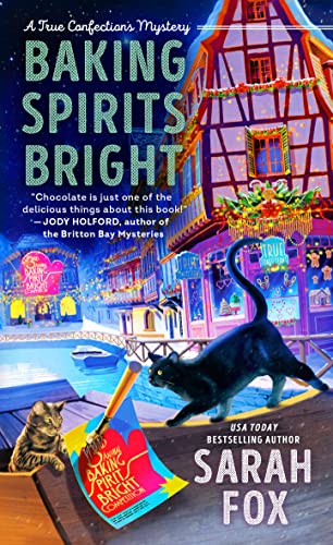 Baking Spirits Bright: 2 (A True Confections Mystery)