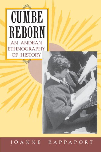 Cumbe Reborn: Andean Ethnography of History