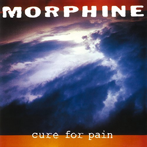 Album cover showing a cloudy sky with the text Morphine and Cure for Pain.
